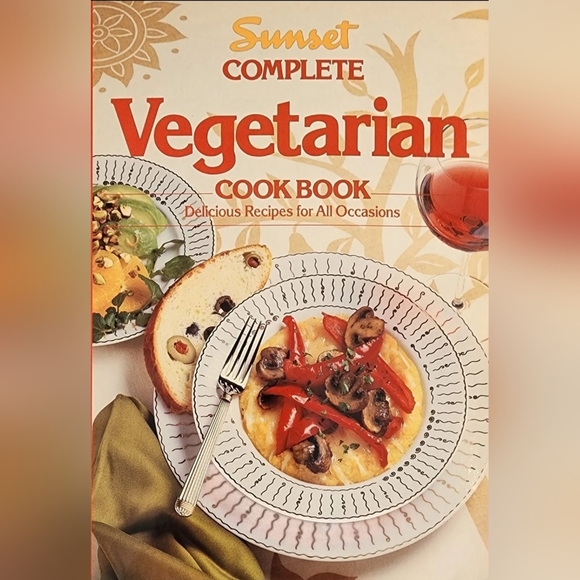 Vegetarian Cookbook - Delicious Recipes for All Occasions by Sunset Complete - Picture 1 of 4
